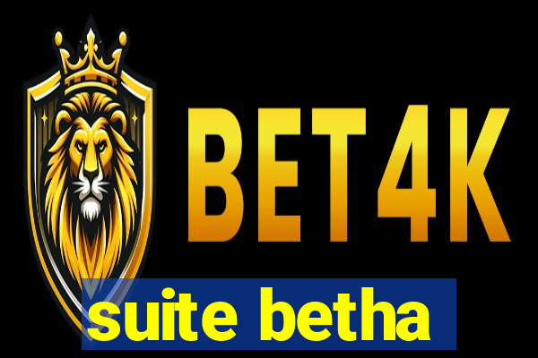 suite betha